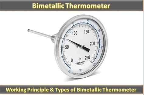 Bimetallic Thermometer :Working Principle, Types and Construction