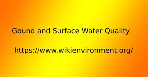 Ground water Quality and surface water Quality - Wiki Environment