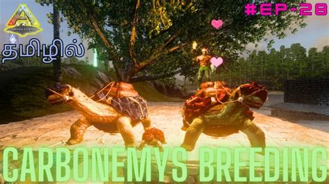 How To Breed Carbonemys / Breeding Series / Ark Survival Evolved ...