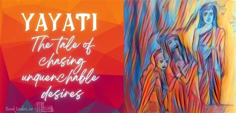 Yayati - The Tale of Chasing Unquenchable Desires