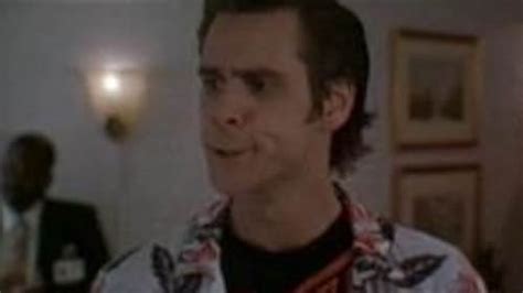 Ace ventura pet detective quotes - minerot