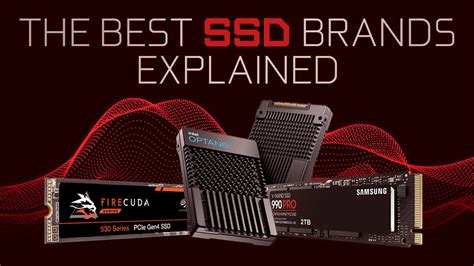 The Best SSD Brands in 2023 [Updated]