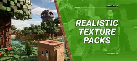 Discover the Top 10 Realistic Minecraft Texture Packs In 2023