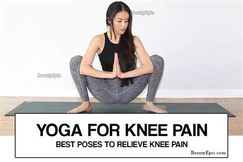 Yoga For Knee Pain - 5 Simple Yoga Poses To Relieve Knee Pain