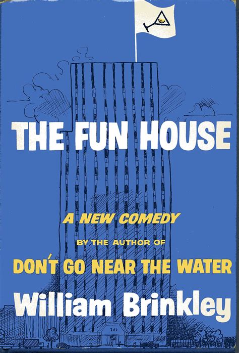 The Fun House: A New Comedy by William Brinkley | Goodreads