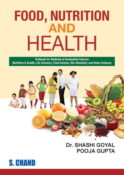 Food, Nutrition and Health By Shashi Goyal