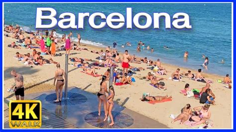 4K WALK BARCELONA Beach REALITY SHOW Spain 4k VIDEO Travel vlogger - La ...