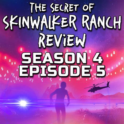 Strange Paradigms - Secret of Skinwalker Ranch Season 4 Episode 5 Review