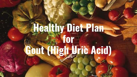 Healthy Diet Plan for Gout (High Uric Acid) - Ayur Times