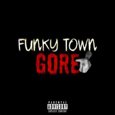 Funky Town Gore - Sencillo de xixal xd | Spotify