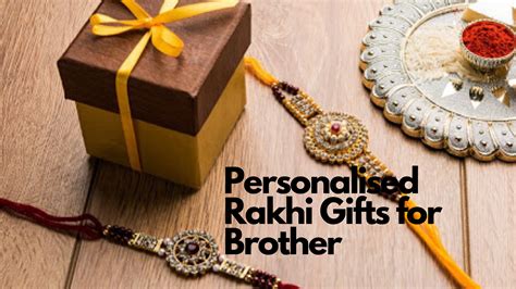 10 Top Personalised Rakhi Gifts for Brother