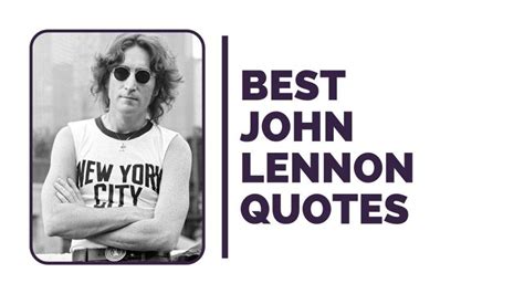 More Than 200 Of The Best John Lennon Quotes, Words, and Statements