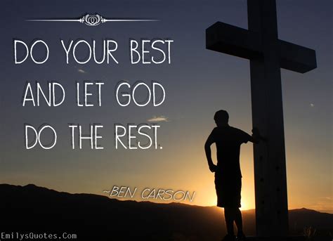 Do your best and let God do the rest | Popular inspirational quotes at ...