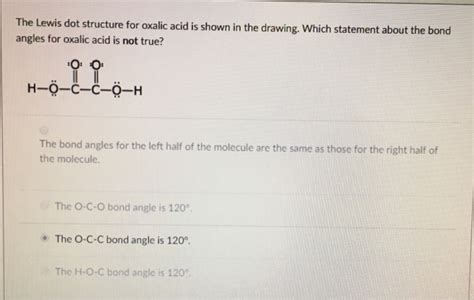 Solved: The Lewis Dot Structure For Oxalic Acid Is Shown I... | Chegg.com