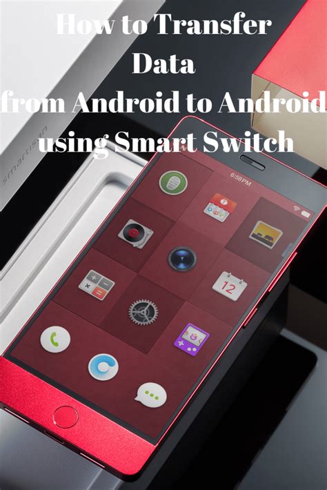 How to Transfer Data from Android to Android using Smart Switch