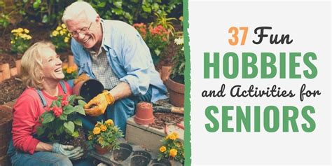 37 Fun Hobbies and Activities for Seniors During Retirement