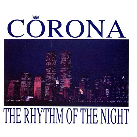 Corona (Band) – The Rhythm of the Night Lyrics | Genius Lyrics