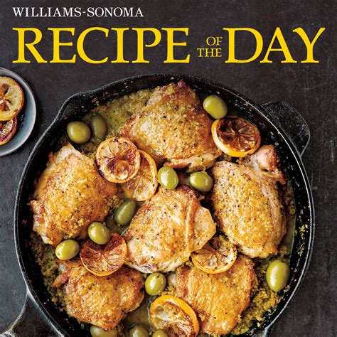 The Williams-Sonoma Recipe of the Day App Has Arrived! | Williams ...