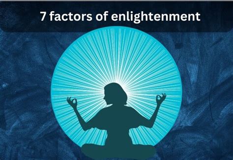 7 Factors Of Enlightenment - Buddha's Helpful Teachings For Achieving ...