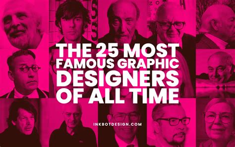 The 25 Most Famous Graphic Designers Of All Time - 2024 | Top graphic ...