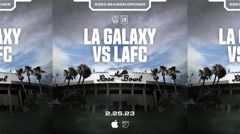 LAFC To Open 2023 Season vs LA Galaxy At Rose Bowl Stadium On Saturday ...