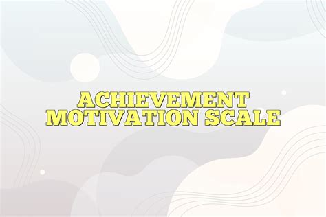 Achievement Motivation Scale