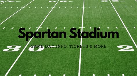 Spartan Stadium: Home of MSU - Game Day Info & More