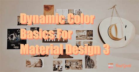 Dynamic Color Basics For Material Design 3 | by Fred Grott | Medium