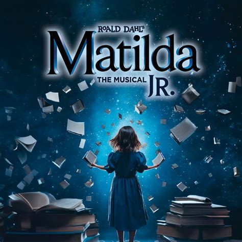 The Levoy Theatre presents Matilda, the Musical JR – Homebuyer Weekly