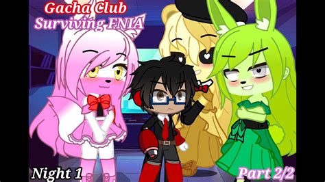 Gacha Club | Surviving FNIA | Night 1 (Part 2/2) - YouTube