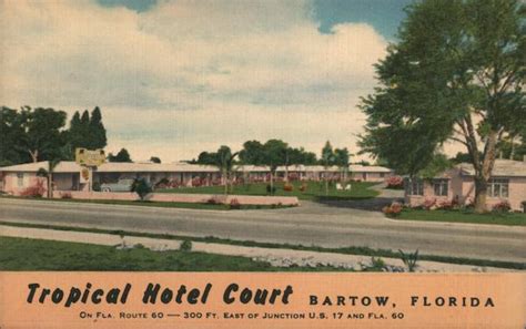 Tropical Hotel Court Bartow, FL Postcard