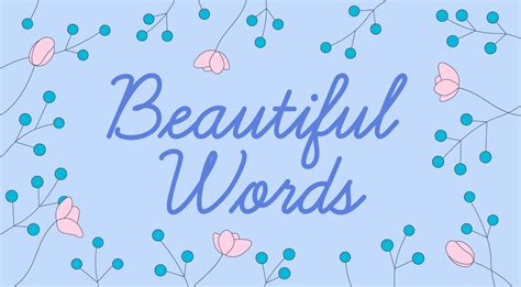 The Top 10 Most Beautiful English Words | Grammarly