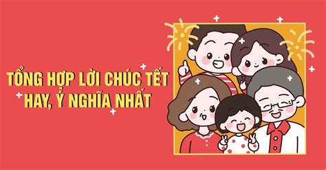 300+ lời chúc Tết 2023 hay, độc đáo, hài hước để năm mới thêm rộn ràng ...