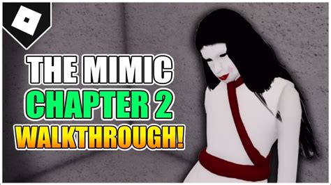 Roblox The Mimic Chapter 2 Map