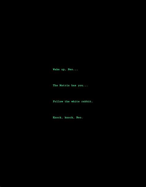 Wake up, Neo... | Matrix quotes, Neo matrix, Matrix