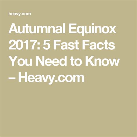 Autumnal Equinox 2017: 5 Fast Facts You Need to Know – Heavy.com ...