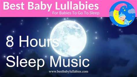 👶8 HOURS SOOTHING Lullaby for Babies To Go To Sleep from Best Baby ...