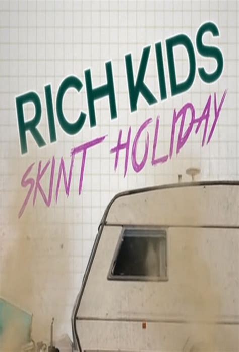 Rich Kids Go Skint On Holiday - TheTVDB.com