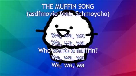 THE MUFFIN SONG (asdfmovie feat. Schmoyoho) LYRICS - YouTube