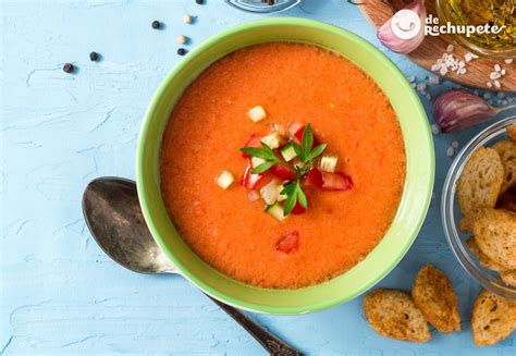 Gazpacho andaluz casero, la auténtica receta tradicional - De Rechupete