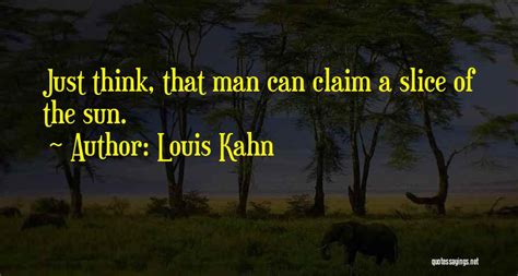 Louis Kahn Famous Quotes & Sayings