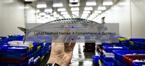 List of Seafood Names: A Comprehensive Guide - Mullaneysfish.com (UPDATE 👍)