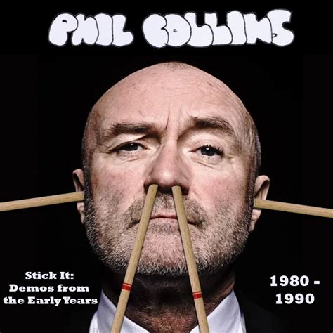 Albums That Should Exist: Phil Collins - Stick It - Demos from the ...