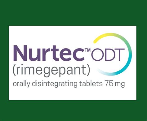 Rimegepant (Nurtec ODT) For Migraine: Uses, Dose, Side effects, MOA, Cost