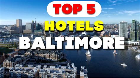 Top 5 Hotels in Baltimore | The Ultimate Guide - YouTube