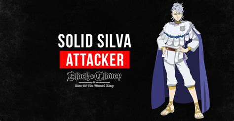 Black Clover M Solid Silva: Skills, Stats, & Tier