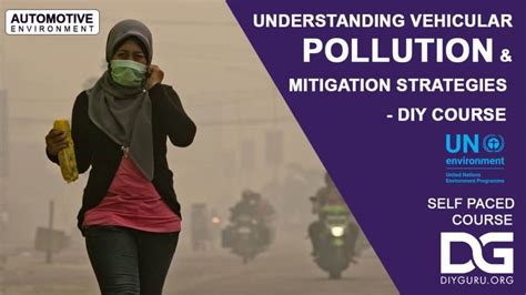 Understanding Vehicular Pollution & Mitigation Strategies | DIY Course