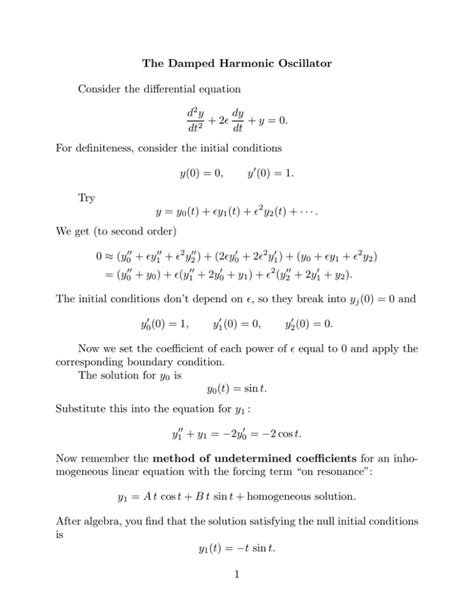 The Damped Harmonic Oscillator Consider the differential equation y