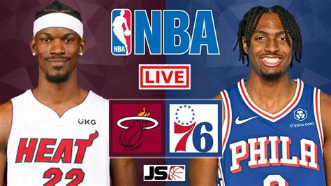 NBA LIVE – HEAT vs 76ERS Live Today – MIA vs PHI Live – Miami Heat vs ...