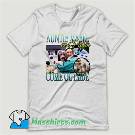 Auntie Mabel And Pippin T Shirt Design by Masshirts.com | Shirt designs ...